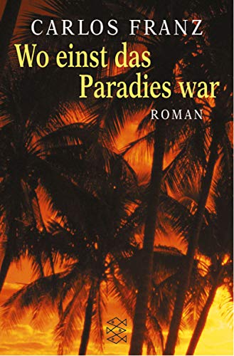 Imagen de archivo de Wo einst das Paradies war: Roman a la venta por Leserstrahl  (Preise inkl. MwSt.)