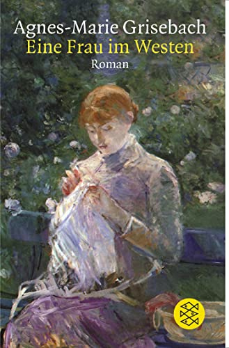 Stock image for Eine Frau im Westen: Roman eines Neuanfangs for sale by medimops