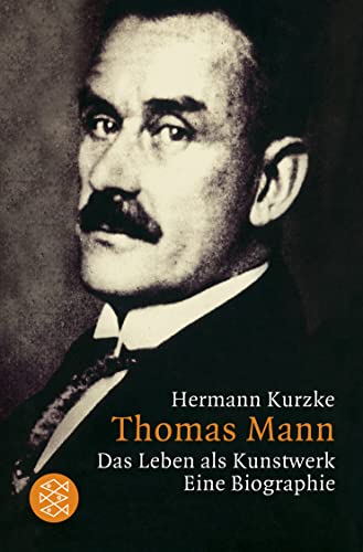9783596148721: Thomas Mann. Das Leben als Kunstwerk. Eine Biographie.