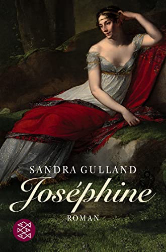 Joséphine - Napoléons große Liebe: Roman (Josephine). - Sandra Gulland