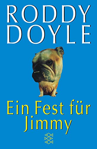 Ein Fest fÃ¼r Jimmy. (9783596148820) by Doyle, Roddy