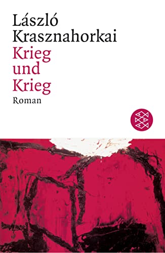 Krieg und Krieg : Roman - László Krasznahorkai