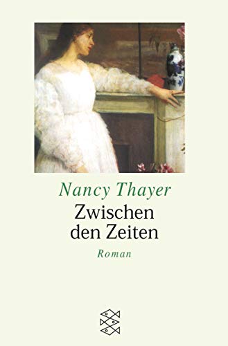Zwischen den Zeiten. GroÃŸdruck. (9783596150298) by Thayer, Nancy