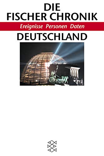 Stock image for Die Fischer Deutschland Chronik. Ereignisse, Personen, Daten. for sale by Decluttr