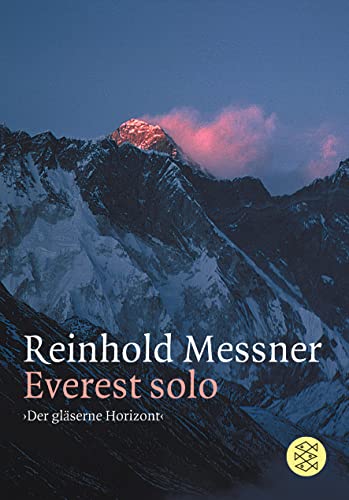 Beispielbild fr Everest Solo: 'Der gläserne Horizont' zum Verkauf von WorldofBooks