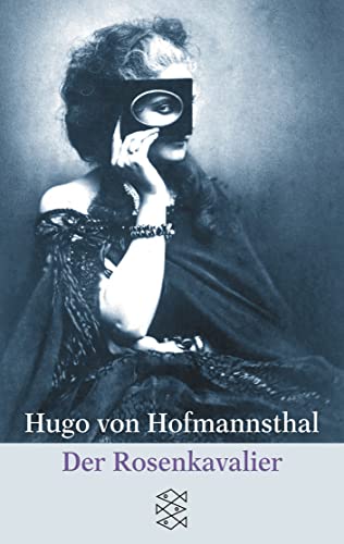 Der Rosenkavalier. (9783596151592) by Hofmannsthal, Hugo Von