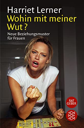 Stock image for Wohin mit meiner Wut?: Neue Beziehungsmuster fr Frauen for sale by medimops