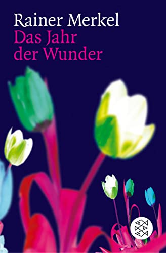 Beispielbild fr Das Jahr der Wunder: Roman [Paperback] Merkel, Rainer zum Verkauf von tomsshop.eu
