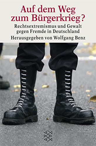 Beispielbild fr Auf dem Weg zum Brgerkrieg?. Rechtsextremismus und Gewalt gegen Fremde in Deutschland zum Verkauf von Der Bcher-Br