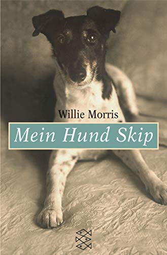 Mein Hund Skip. (9783596152292) by Morris, Willie; Goga-Klinkenberg, Susanne
