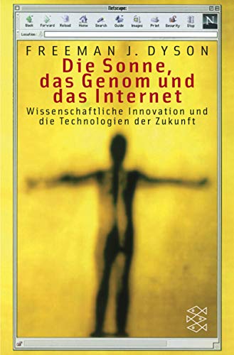 Die Sonne, das Genom und das Internet. (9783596152391) by Dyson, Freeman J.