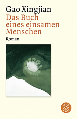 Das Buch eines einsamen Menschen (Fischer TaschenbÃ¼cher Allgemeine Reihe) (9783596152414) by Gao, Xingjian