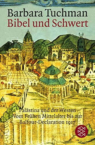 9783596152650: Bibel und Schwert: Palstina und der Westen. Vom Frhen Mittelalter bis zur Balfour-Declaration 1917