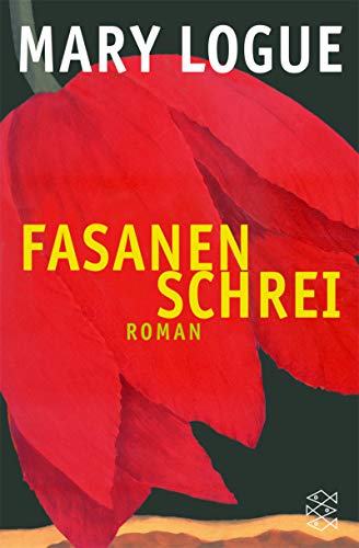Fasanenschrei. (9783596152865) by Logue, Mary