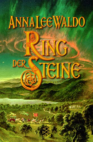 Ring der Steine: Roman - Waldo, Anna L.