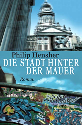 9783596153060: Die Stadt hinter der Mauer.