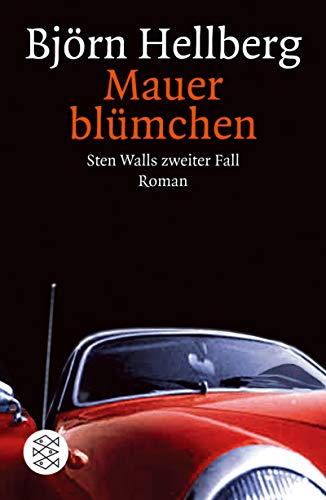 Mauerblümchen Roman ; [Sten Walls zweiter Fall] - Hellberg, Björn und Christel Hildebrandt