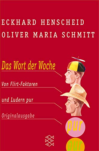 Stock image for Erotik pur mit Flirt-Faktor: Worte der Woche und Verwandtes (Taschenbuch) von Eckhard Henscheid (Autor), Oliver Maria Schmitt (Autor) for sale by Nietzsche-Buchhandlung OHG