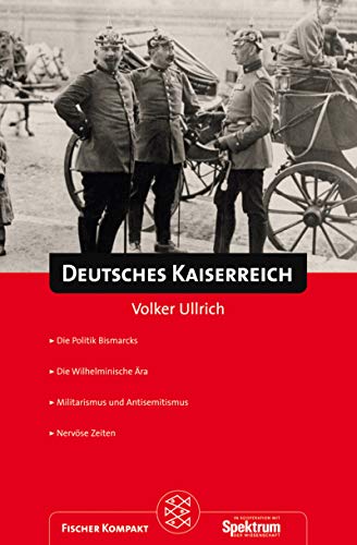 Imagen de archivo de Fischer Kompakt: Deutsches Kaiserreich a la venta por medimops