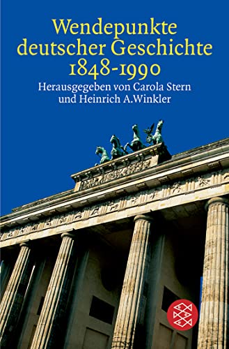 WENDEPUNKTE DEUTSCHER GESCHICHTE. 1848-1990 - Kocka, Jürgen; [Hrsg.]: Stern, Carola; Winkler, Heinrich A.