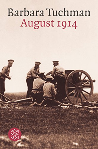 August 1914. - Barbara Tuchman