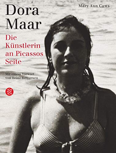 Dora Maar. Die Künstlerin an Picassos Seite. Mit einem Vorwort von Heinz Berggruen. - Caws, Mary Ann