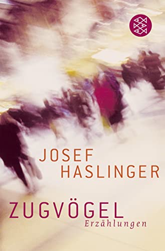 Zugvögel : Erzählungen - Josef Haslinger