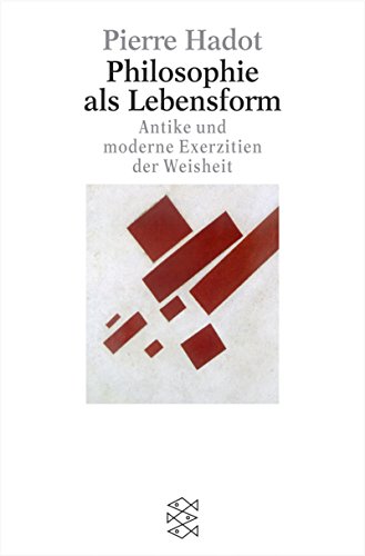 9783596155170: Philosophie als Lebensform. Antike und moderne Exerzitien der Weisheit.