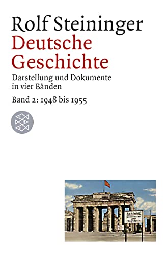 9783596155811: Deutsche Geschichte 2. 1948 bis 1955: Darstellungen und Dokumente in vier Bnden