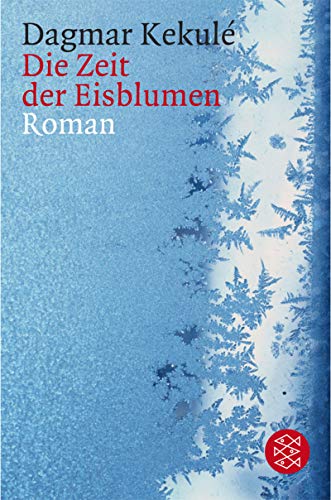 Beispielbild fr Die Zeit der Eisblumen: Roman (Die Frau in der Gesellschaft) zum Verkauf von Gabis Bcherlager