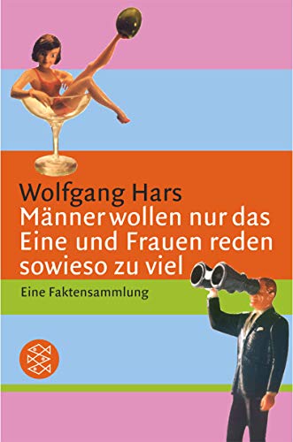 9783596156955: Mnner wollen nur das Eine und Frauen reden sowieso zu viel. Eine Faktensammlung. (German Edition)