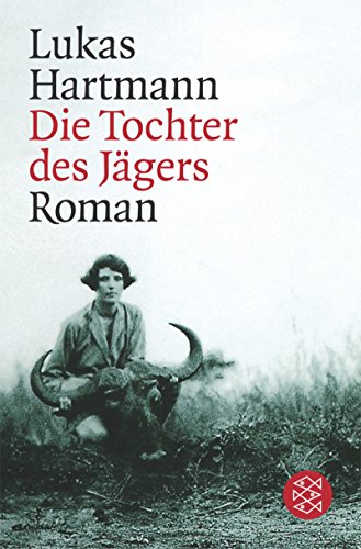 Beispielbild fr Die Tochter des Jgers: Roman zum Verkauf von medimops