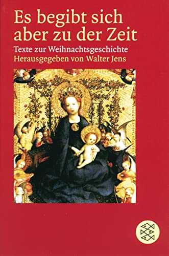 9783596157495: Es begibt sich aber zu der Zeit: Texte zur Weihnachtsgeschichte