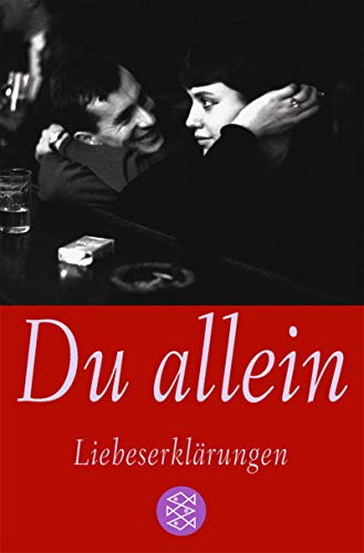 Stock image for Du allein: Liebeserklrungen for sale by Leserstrahl  (Preise inkl. MwSt.)