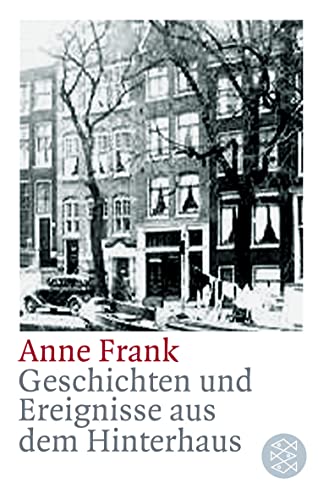 Beispielbild fr Geschichten und Ereignisse aus dem Hinterhaus (Taschenbuch) von Anne Frank (Autor) zum Verkauf von Nietzsche-Buchhandlung OHG