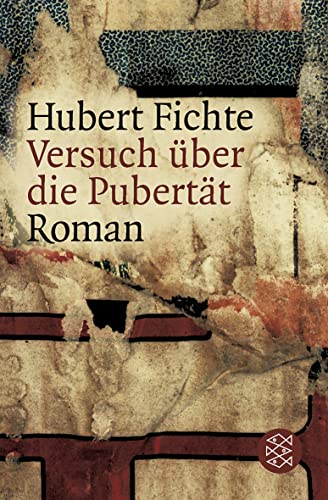 Versuch Ã¼ber die PubertÃ¤t (Fischer TaschenbÃ¼cher Allgemeine Reihe) (9783596158553) by Fichte, Hubert