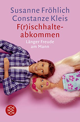 F(r)ischhalte-Abkommen : LÃ¤nger Freude am Mann - Susanne FrÃ hlich