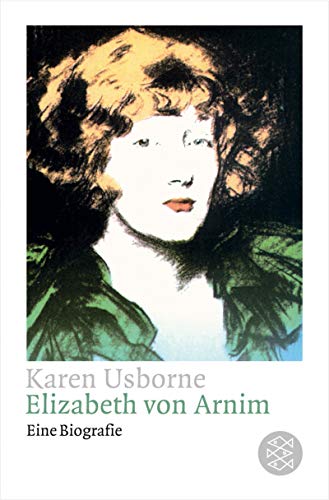 Elizabeth von Arnim. Eine Biografie. - Usborne, Karen