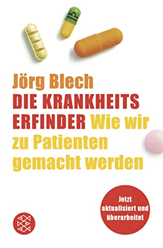 9783596158768: Die Krankheitserfinder: Wie wir zu Patienten gemacht werden (Fischer Taschenbcher Allgemeine Reihe)