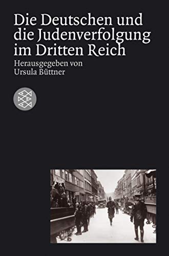 Beispielbild fr Die Deutschen und die Judenverfolgung im Dritten Reich (Taschenbuch) von Ursula Büttner (Herausgeber) zum Verkauf von Nietzsche-Buchhandlung OHG