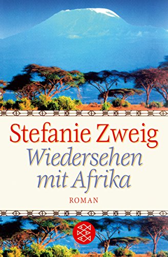 Imagen de archivo de Wiedersehen mit Afrika: Roman (Taschenbuch) von Stefanie Zweig (Autor) a la venta por Nietzsche-Buchhandlung OHG