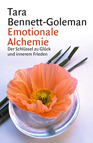 9783596159574: Emotionale Alchemie: Der Schlssel zu Glck und innerem Frieden