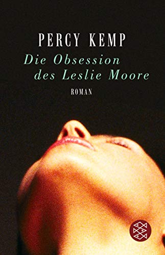 9783596159581: Die Obsession des Leslie Moore