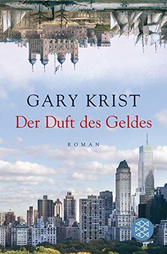 Der Duft des Geldes (9783596159598) by Gary Krist