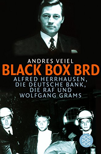 Beispielbild fr Black Box BRD: Alfred Herrhausen, die Deutsche Bank, die RAF und Wolfgang Grams zum Verkauf von medimops