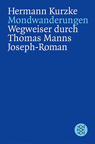 Stock image for Mondwanderungen: Wegweiser durch Thomas Manns Joseph - Roman for sale by Ammareal