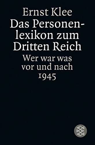 9783596160488: Das Personenlexikon zum Dritten Reich: Wer war was vor und nach 1945: 16048