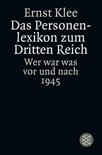 9783596160488: Das Personenlexikon zum Dritten Reich: Wer war was vor und nach 1945 (Fischer Taschenbcher Allgemeine Reihe)