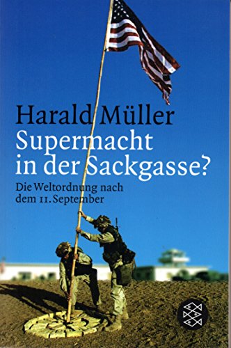 Stock image for Supermacht in der Sackgasse? Die Weltordnung nach dem 11. September for sale by medimops