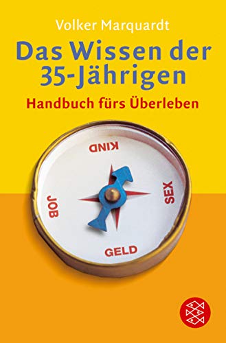 9783596160914: Das Wissen der 35-Jhrigen. Handbuch frs œberleben.